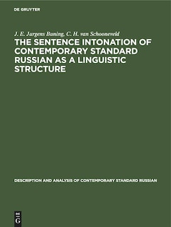 Front cover_The sentence intonation of contemporary standard Russian as a linguistic structure