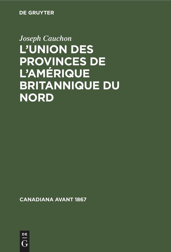 Couverture_L’union des provinces de l’Amérique britannique du nord