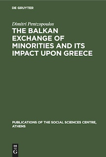 Couverture_The Balkan Exchange of Minorities and Its Impact Upon Greece