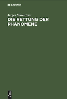 Die Rettung der Phänomene