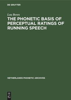 Front cover_The Phonetic Basis of Perceptual Ratings of Running Speech