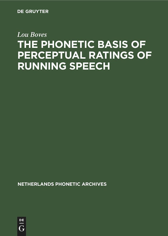 Front cover_The Phonetic Basis of Perceptual Ratings of Running Speech