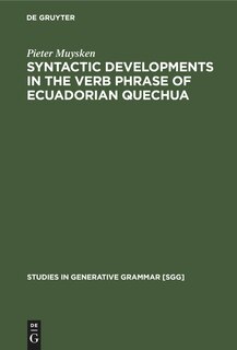 Couverture_Syntactic Developments in the Verb Phrase of Ecuadorian Quechua