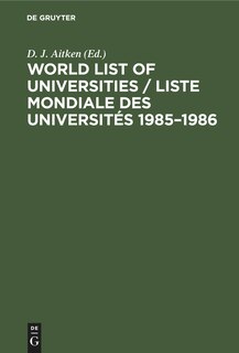 Front cover_World List of Universities / Liste Mondiale des Universités 1985–1986