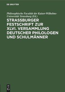 Front cover_Strassburger Festschrift zur XLVI. Versammlung Deutscher Philologen und Schulmänner