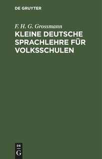 Front cover_Kleine deutsche Sprachlehre für Volksschulen