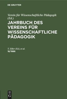 Front cover_Jahrbuch des Vereins für Wissenschaftliche Pädagogik. Erläuterungen. 18/1886