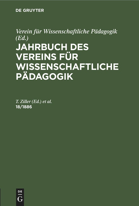 Front cover_Jahrbuch des Vereins für Wissenschaftliche Pädagogik. Erläuterungen. 18/1886
