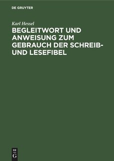 Front cover_Begleitwort und Anweisung zum Gebrauch der Schreib- und Lesefibel