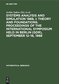 Couverture_Systems Analysis and Simulation 1988, I: Theory and Foundations. Proceedings of the International Symposium held in Berlin (GDR), September 12–16, 1988