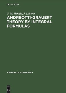 Front cover_Andreotti-Grauert Theory by Integral Formulas