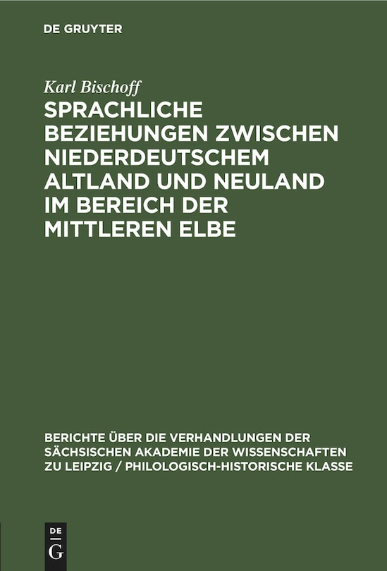 Front cover_Sprachliche Beziehungen zwischen Niederdeutschem Altland und Neuland im Bereich der Mittleren Elbe