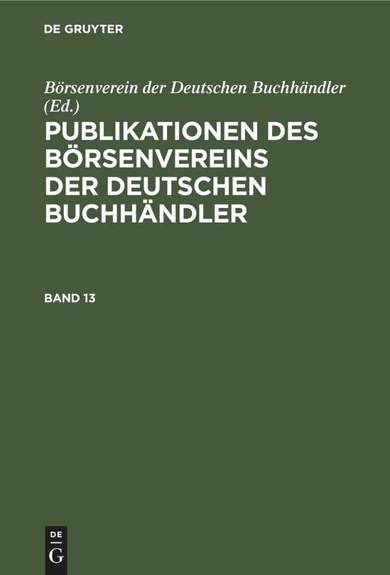 Front cover_Publikationen des Börsenvereins der Deutschen Buchhändler. Band 13