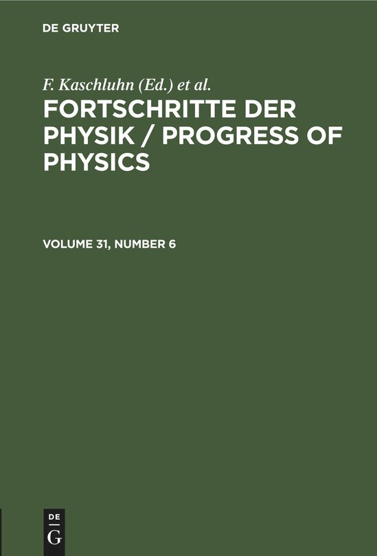 Front cover_Fortschritte der Physik / Progress of Physics. Volume 31, Number 6