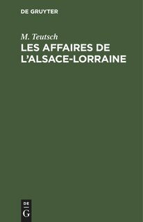 Couverture_Les Affaires de l’Alsace-Lorraine