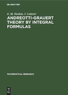 Couverture_Andreotti-Grauert Theory by Integral Formulas