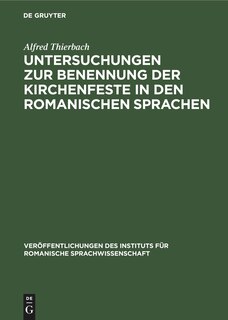 Front cover_Untersuchungen zur Benennung der Kirchenfeste in den romanischen Sprachen