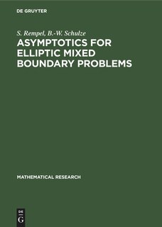 Front cover_Asymptotics for Elliptic Mixed Boundary Problems