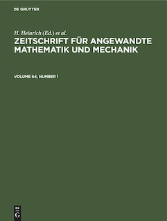 Zeitschrift für Angewandte Mathematik und Mechanik. Volume 64, Number 1