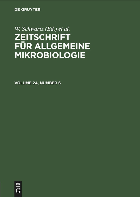 Front cover_Zeitschrift für Allgemeine Mikrobiologie. Volume 24, Number 6