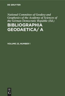 Couverture_Bibliographia Geodaetica/ A. Volume 23, Number 1
