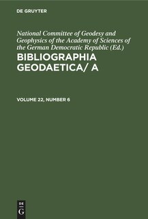 Front cover_Bibliographia Geodaetica/ A. Volume 22, Number 6