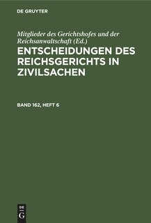 Front cover_Entscheidungen des Reichsgerichts in Zivilsachen. Band 162, Heft 6