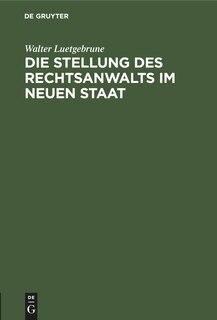 Front cover_Die Stellung des Rechtsanwalts im neuen Staat