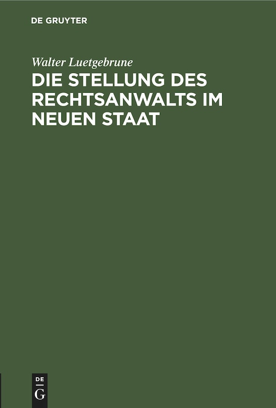 Front cover_Die Stellung des Rechtsanwalts im neuen Staat