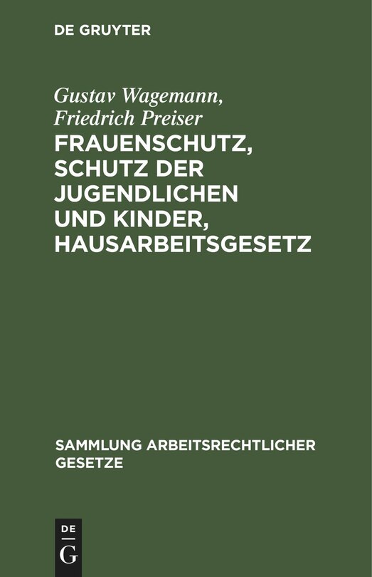 Front cover_Frauenschutz, Schutz der Jugendlichen und Kinder, Hausarbeitsgesetz