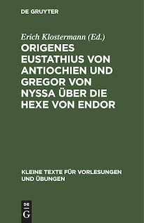 Front cover_Origenes Eustathius von Antiochien und Gregor von Nyssa über die Hexe von Endor