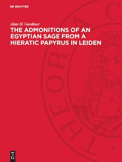 Couverture_The Admonitions of an Egyptian Sage from a Hieratic Papyrus in Leiden