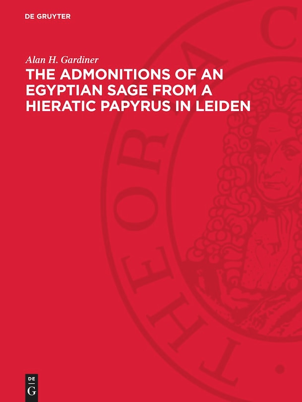 Couverture_The Admonitions of an Egyptian Sage from a Hieratic Papyrus in Leiden