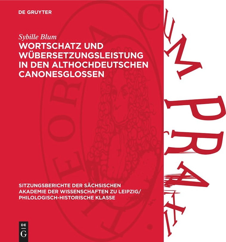 Front cover_Wortschatz und Übersetzungsleistung in den althochdeutschen Canonesglossen