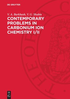 Front cover_Contemporary Problems in Carbonium Ion Chemistry I/II