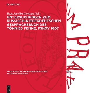 Front cover_Untersuchungen zum Russisch-niederdeutschen Gesprächsbuch des Tönnies Fenne, Pskov 1607