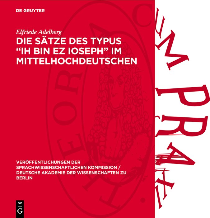 Couverture_Die Sätze des Typus „Ih bin ez Ioseph“ im Mittelhochdeutschen