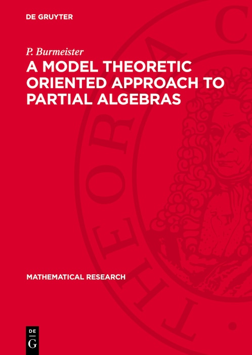 Front cover_A Model Theoretic Oriented Approach to Partial Algebras