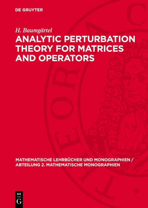 Front cover_Analytic Perturbation Theory for Matrices and Operators