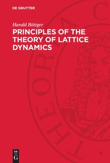 Front cover_Principles of the Theory of Lattice Dynamics
