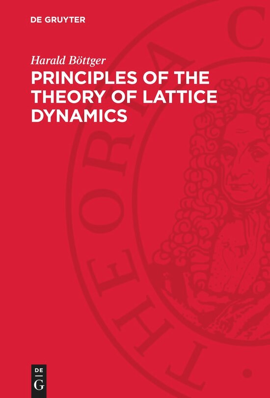 Front cover_Principles of the Theory of Lattice Dynamics