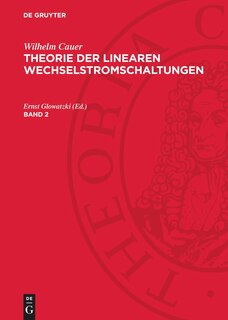 Front cover_Wilhelm Cauer: Theorie der linearen Wechselstromschaltungen. Band 2
