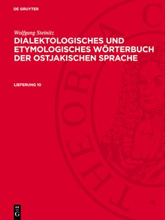 Front cover_Wolfgang Steinitz: Dialektologisches und etymologisches Wörterbuch der ostjakischen Sprache. Lieferung 10