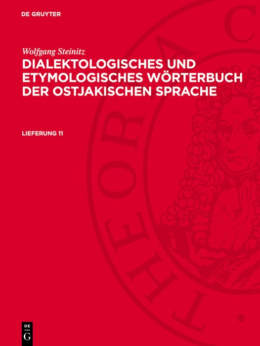Front cover_Wolfgang Steinitz: Dialektologisches und etymologisches Wörterbuch der ostjakischen Sprache. Lieferung 11