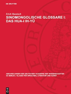 Couverture_Sinomongolische Glossare I: Das Hua-I ih-yū
