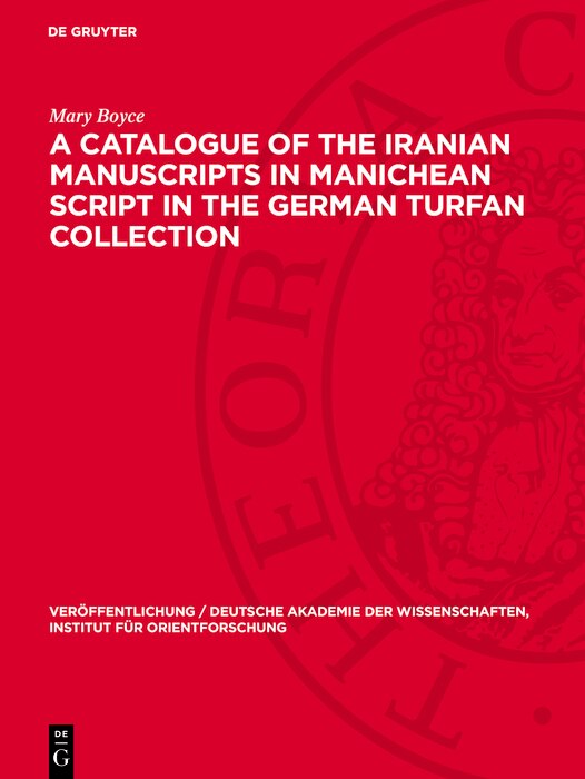 Couverture_A Catalogue of the Iranian Manuscripts in Manichean Script in the German Turfan Collection