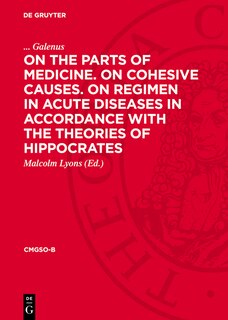 Front cover_On the Parts of Medicine. On Cohesive Causes. On Regimen in Acute Diseases in Accordance with the Theories of Hippocrates
