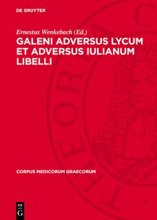 Front cover_Galeni adversus Lycum et adversus Iulianum libelli