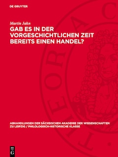 Couverture_Gab es in der vorgeschichtlichen Zeit bereits einen Handel?