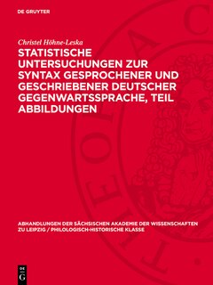 Front cover_Statistische Untersuchungen zur Syntax gesprochener und geschriebener deutscher Gegenwartssprache, Teil Abbildungen